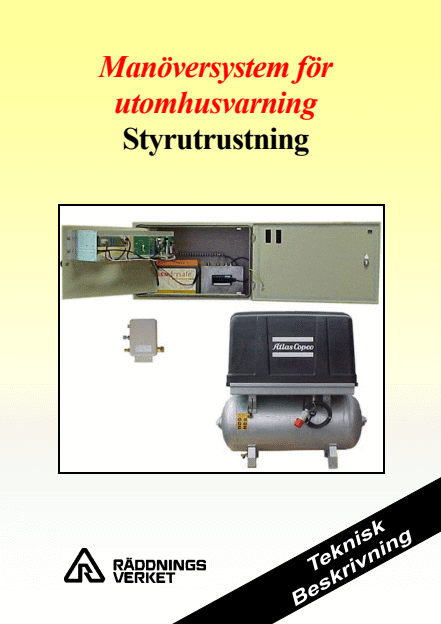 Manöversystem för utomhusvarning : styrutrustning : teknisk beskrivning