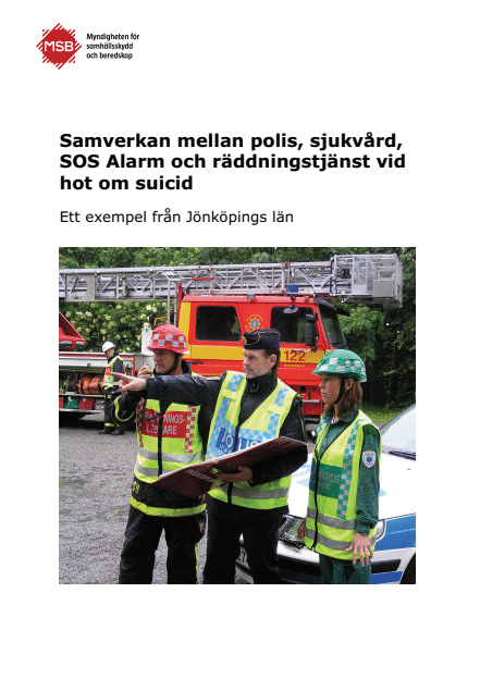 Omslagsbild för  Samverkan mellan polis, sjukvård, SOS Alarm och räddningstjänst vid hot om suicid : ett exempel från Jönköpings län
