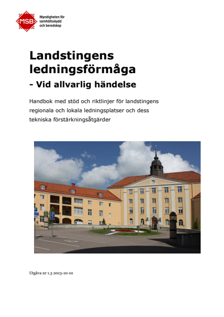 Omslagsbild för  Landstingens ledningsförmåga - vid allvarlig händelse : handbok med stöd och riktlinjer för landstingens regionala ledningsplatser och dess tekniska förstärkningsåtgärder