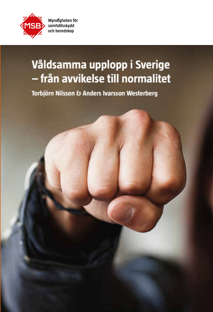 Omslagsbild för  Våldsamma upplopp i Sverige - från avvikelse till normalitet