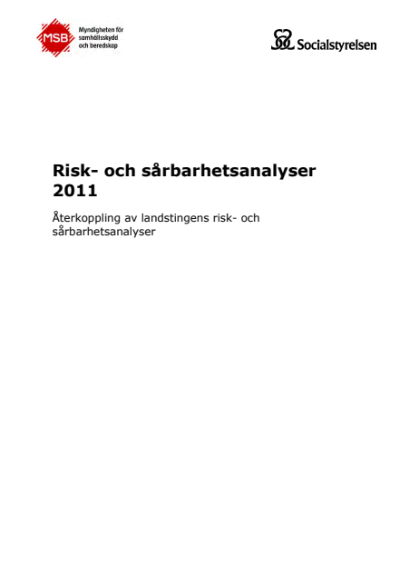 Omslagsbild för  Risk- och sårbarhetsanalyser 2011 : återkoppling av landstingens risk- och sårbarhetsanalyser