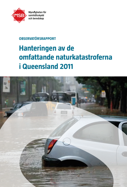 Omslagsbild för  Hanteringen av de omfattande naturkatastroferna i Queensland 2011 : observatörsrapport