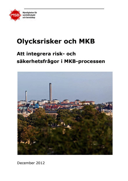 Omslagsbild för  Olycksrisker och MKB : Att integrera risk- och säkerhetsfrågor i MKB-processen