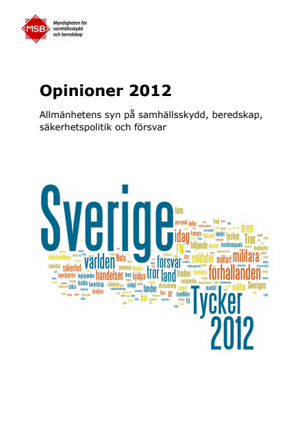 Omslagsbild för  Opinioner 2012 : allmänhetens syn på samhällsskydd, beredskap, säkerhetspolitik och försvar