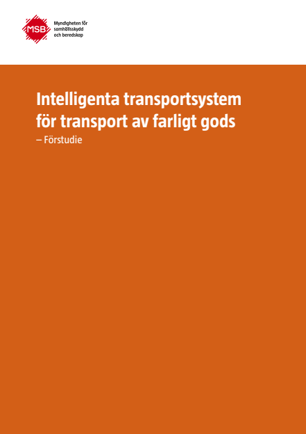 Intelligenta transportsystem för transport av farligt gods : förstudie