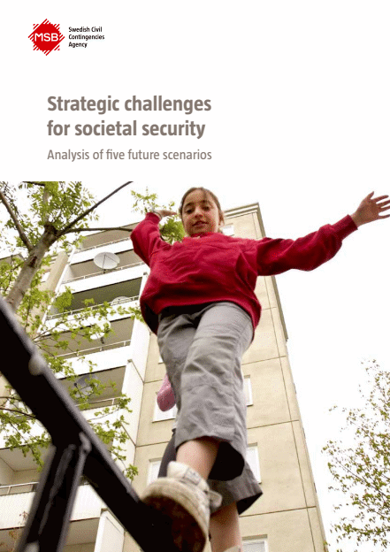 Omslagsbild för  Strategic challenges for societal security : analysis of five future scenarios