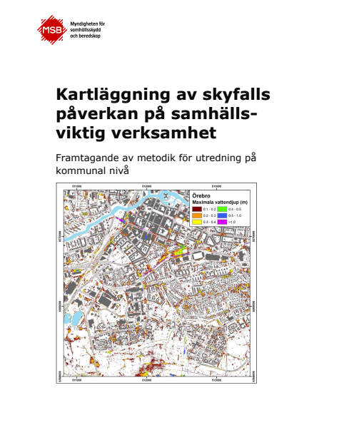 Omslagsbild för  Kartläggning av skyfalls påverkan på samhällsviktig verksamhet : framtagande av metodik för utredning på kommunal nivå