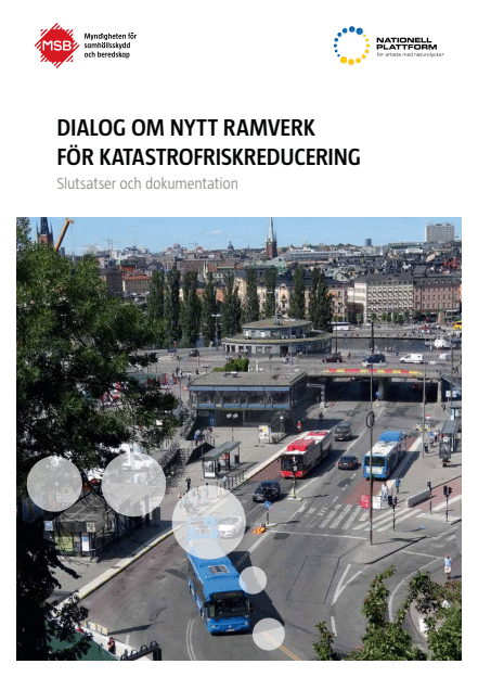 Omslagsbild för  Dialog om nytt ramverk för katastrofriskreducering : slutsatser och dokumentation