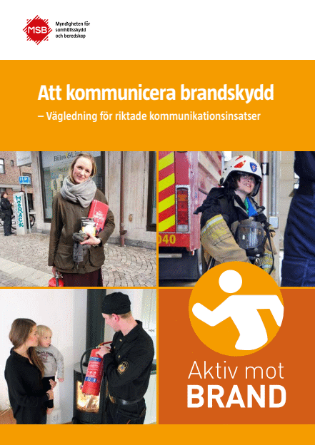 Omslagsbild för  Att kommunicera brandskydd : vägledning för riktade kommunikationsinsatser