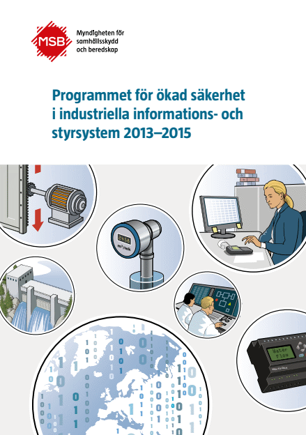 Omslagsbild för  Programmet för ökad säkerhet i industriella informations och styrsystem 2013-2015