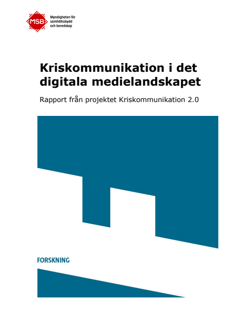 Omslagsbild för  Kriskommunikation i det digitala medielandskapet : rapport från projektet Kriskommunikation 2.0 Forskning