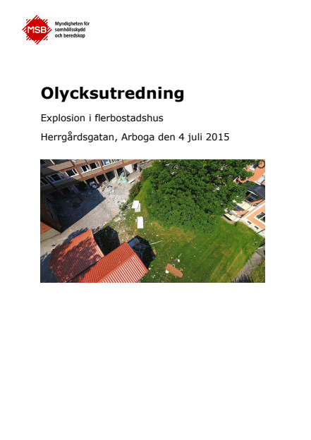 Omslagsbild för  Olycksutredning : explosion i flerbostadshus Herrgårdsgatan, Arboga den 4 juli 2015