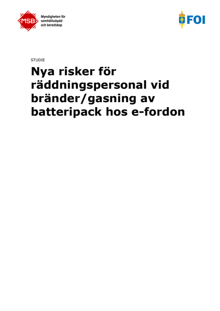 Omslagsbild för  Nya risker för räddningspersonal vid bränder/gasning av batteripack hos e-fordon : studie