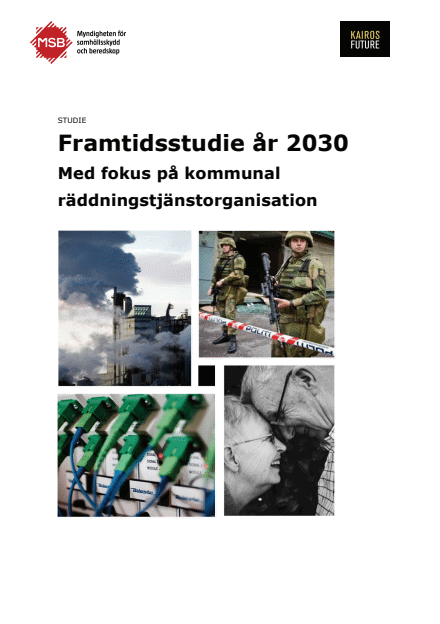 Omslagsbild för  Framtidsstudie år 2030 : med fokus på kommunal räddningstjänstorganisation, studie