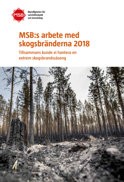 Omslagsbild för  MSB:s arbete med skogsbränderna 2018 : tillsammans kunde vi hantera en extrem skogsbrandssäsong