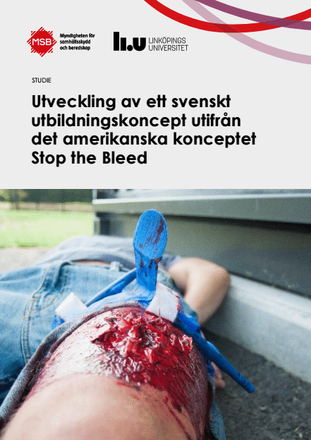 Utveckling av ett svenskt utbildningskoncept utifrån det amerikanska konceptet Stop the Bleed, studie