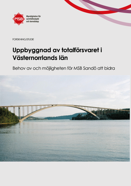 Omslagsbild för  Uppbyggnad av totalförsvaret i Västernorrlands län : behov och möjligheter för MSB Sandö att bidra