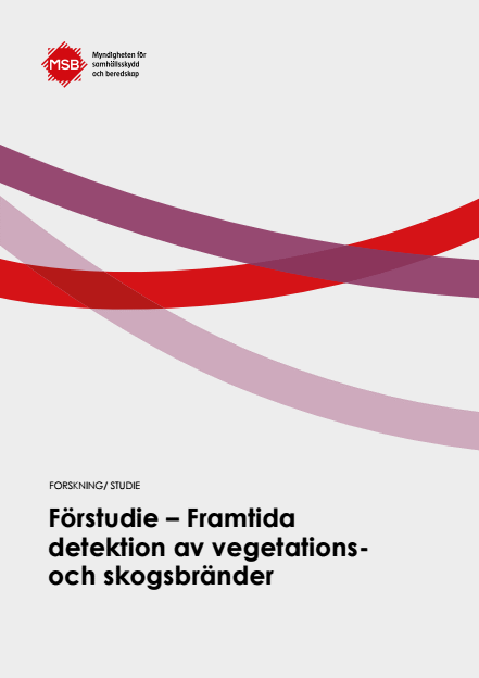 Omslagsbild för  Förstudie : Framtida detektion av vegetations- och skogsbränder