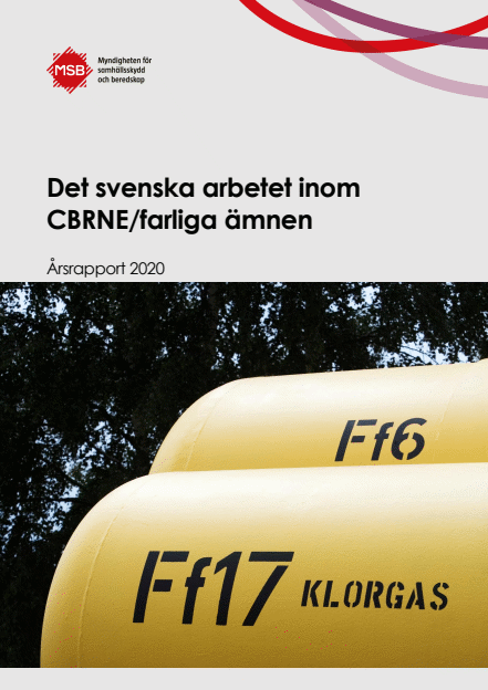 Det svenska arbetet inom CBRNE/farliga ämnen : årsrapport 2020