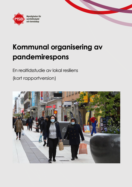 Omslagsbild för  Kommunal organisering av pandemirespons: en realtidsstudie av lokal resiliens (kort rapportversion)