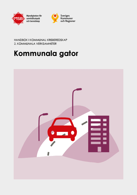 Omslagsbild för  Handbok i kommunal krisberedskap : 2. Kommunala verksamheter, kommunala gator