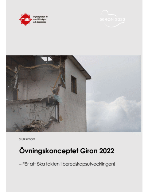 Övningskonceptet Giron 2022 : för att öka takten i beredskapsutvecklingen! Slutrapport