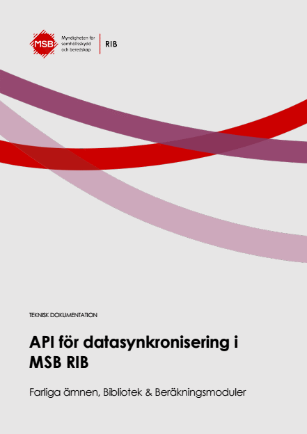 Omslagsbild för  API för datasynkronisering i MSB RIB : Farliga ämnen, Bibliotek & Beräkningsmoduler
