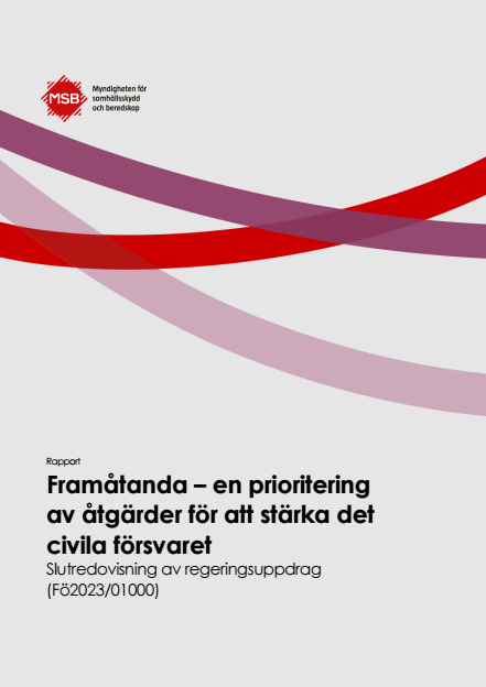 Omslagsbild för  Framåtanda – en prioritering av åtgärder för att stärka det civila försvaret : slutredovisning av regeringsuppdrag (Fö2023/01000)