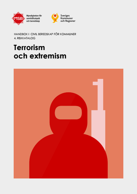Handbok i civil beredskap för kommuner : 4. Riskkatalog - Terrorism och extremism