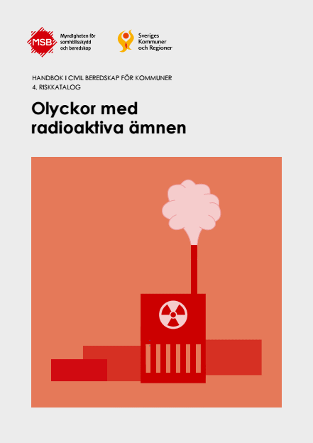 Omslagsbild för  Handbok i civil beredskap för kommuner : 4. Riskkatalog - Olyckor med radioaktiva ämnen