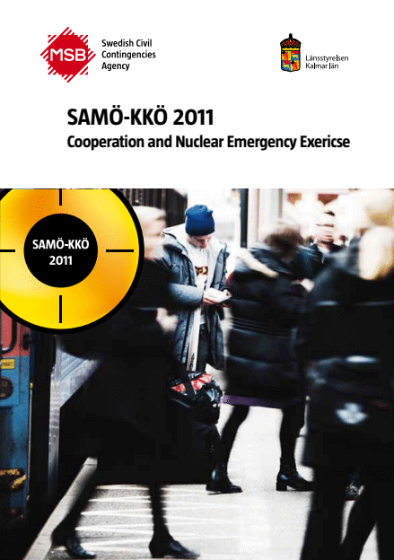 SAMÖ-KKÖ 2011 : cooperation and nuclear emergency exercise