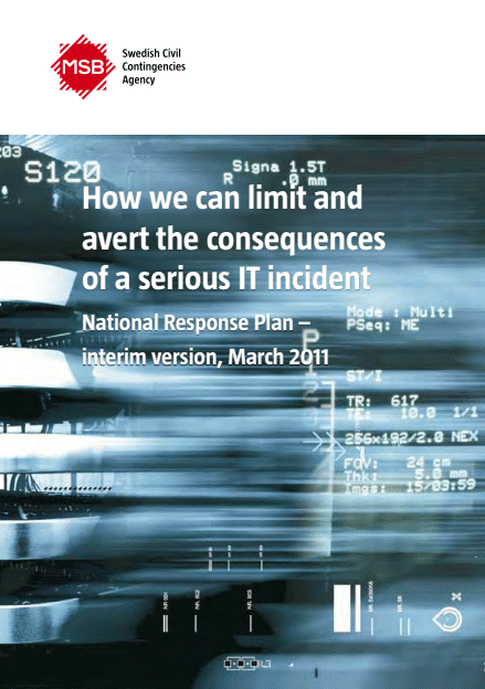 How we can limit and avert the consequences of a serious IT incident National Response Plan :  interim version, March 2011