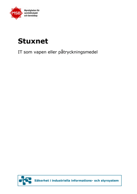 Stuxnet : IT som vapen eller påtryckningsmedel 