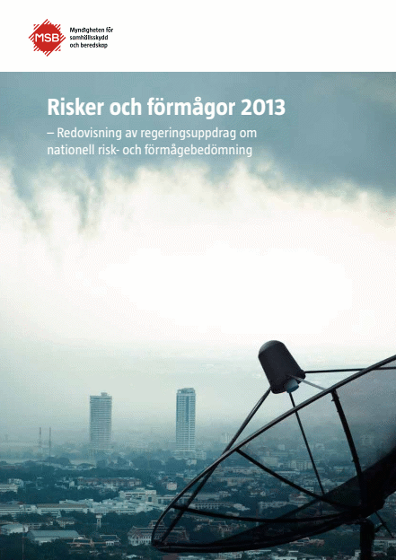 Risker och förmågor 2013 : redovisning av regeringsuppdrag om nationell risk- och förmågebedömning
