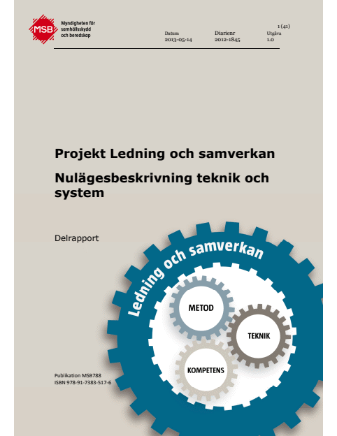 Projekt Ledning och samverkan, nulägesbeskrivning teknik och system : delrapport