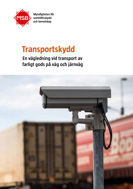 Transportskydd : en vägledning vid transport av farligt gods på väg och järnväg