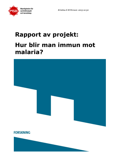 Omslagsbild för  Rapport av projekt : Hur blir man immun mot malaria?