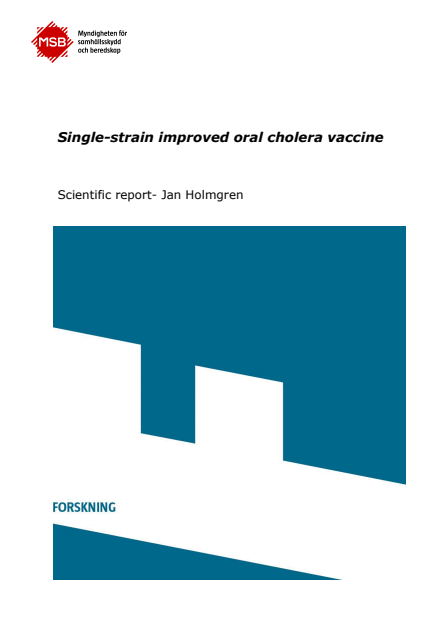 Single-strain improved oral cholera vaccine : scientific report- Jan Holmgren