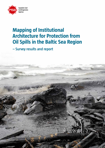 Mapping of institutional architecture for protection from oil spills in the Baltic Sea region : survey results and report