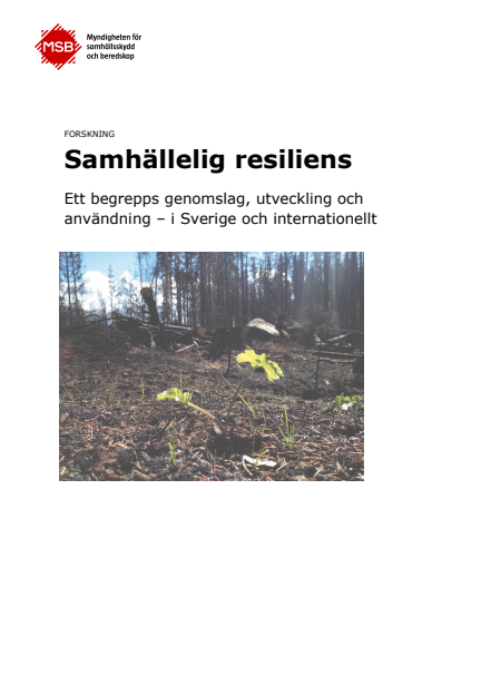 Samhällelig resiliens : Ett begrepps genomslag, utveckling och användning – i Sverige och internationellt