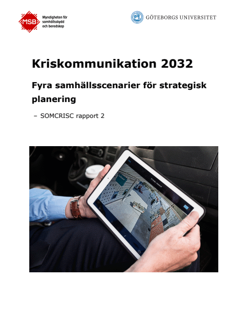 Kriskommunikation 2032 : fyra samhällsscenarier för strategisk planering, SOMCRISC rapport 2