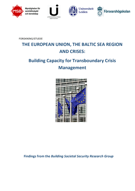 The European Union, the Baltic Sea region and crises : building capacity for transboundary crisis management, studie