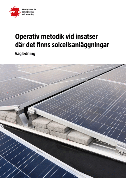 Operativ metodik vid insatser där det finns solcellsanläggningar : vägledning