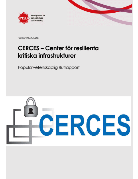 CERCES – Center för resilienta kritiska infrastrukturer : Populärvetenskaplig slutrapport