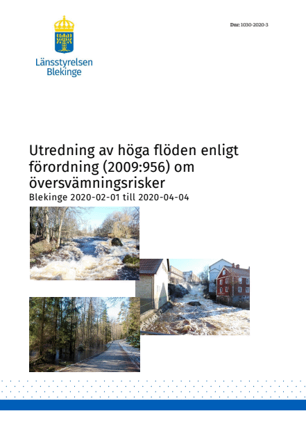 Utredning av höga flöden enligt förordning om översvämningsrisker, Blekinge 2020-02-01 - 2020-04-04