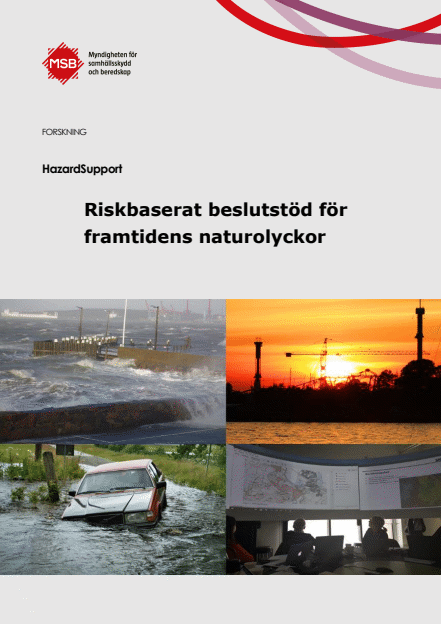 HazardSupport : Riskbaserat beslutsstöd för framtidens naturolyckor