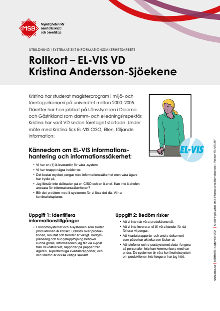 Utbildning i systematiskt informationssäkerhetsarbete : Rollkort – EL-VIS VD Kristina Andersson-Sjöekene