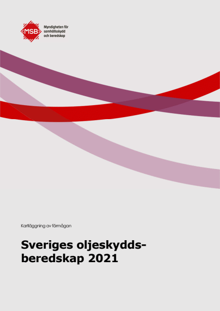 Sveriges oljeskyddsberedskap 2021 : kartläggning av förmågan