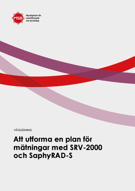 Omslagsbild för  Att utforma en plan för mätningar med SRV-2000 och SaphyRAD-S : vägledning