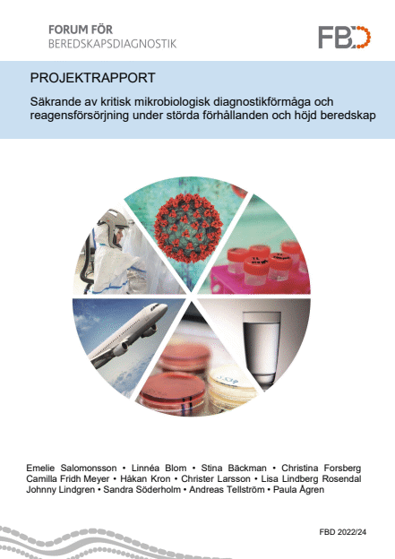 Säkrande av kritisk mikrobiologisk diagnostikförmåga och reagensförsörjning under störda förhållanden och höjd beredskap : projektrapport